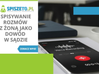 Spisywanie rozmów z żoną jako dowód w sądzie: czy to jest legalne?
